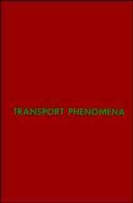 Transport Phenomena by R. Byron Bird