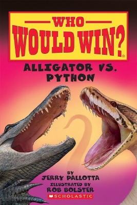 Alligator vs. Python (Who Would Win?): Volume 12 book