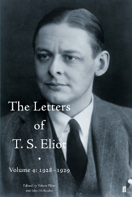 The Letters of T. S. Eliot book