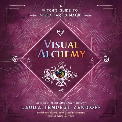 Visual Alchemy: A Witch's Guide to Sigils, Art & Magic book