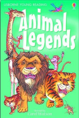 Animal Legends by Carol Watson