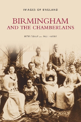 Birmingham and The Chamberlains book