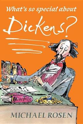 What's So Special about Dickens? by Michael Rosen