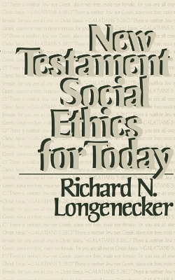 New Testament Social Ethics for Today book