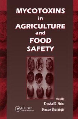 Mycotoxins in Agriculture and Food Safety book