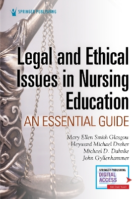 Legal and Ethical Issues in Nursing Education: An Essential Guide book