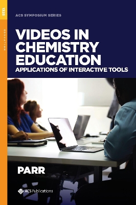 Videos in Chemistry Education: Applications of Interactive Tools book