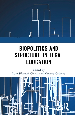 Biopolitics and Structure in Legal Education book