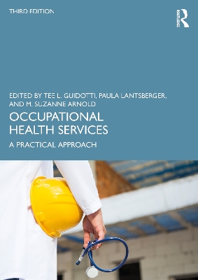 Occupational Health Services: A Practical Approach by Tee L. Guidotti