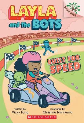 Built for Speed: A Branches Book (Layla and the Bots #2): Volume 2 book