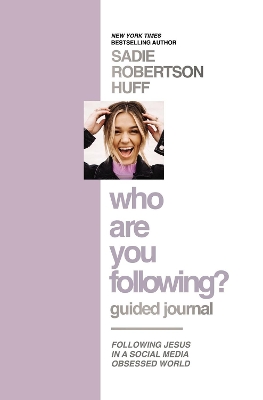 Who Are You Following? Guided Journal: Find the Love and Joy You’ve Been Looking For book
