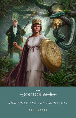 Doctor Who: Josephine and the Argonauts book