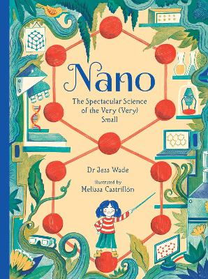 Nano: The Spectacular Science of the Very (Very) Small book