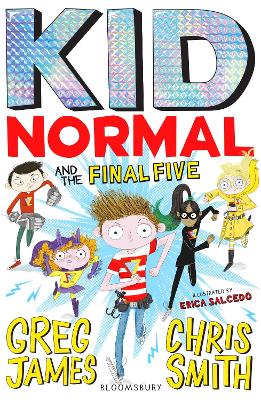 Kid Normal and the Final Five: Kid Normal 4 book