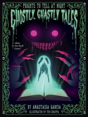 Ghostly, Ghastly Tales: Frights to Tell at Night Series book