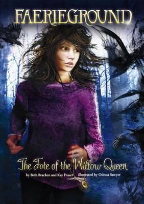 The Fate of the Willow Queen by Odessa Sawyer