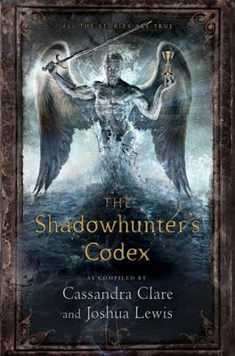Shadowhunter's Codex by Cassandra Clare