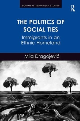 The Politics of Social Ties by Mila Dragojevic