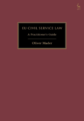 EU Civil Service Law: A Practitioner’s Guide book