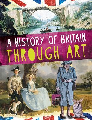 A A History of Britain Through Art by Jillian Powell