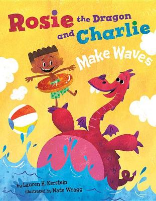 Rosie the Dragon and Charlie Make Waves book