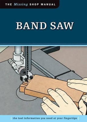 Band Saw (Missing Shop Manual) book