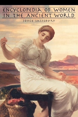 Encyclopedia of Women in the Ancient World book