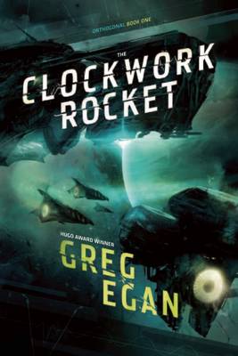 The Clockwork Rocket: Orthogonal Book One book