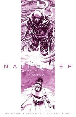 Nailbiter Volume 5: Bound by Blood book