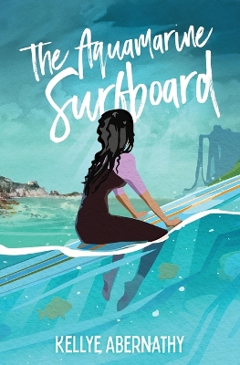 The Aquamarine Surfboard by Kellye Abernathy