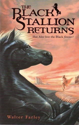 The Black Stallion Returns, the by Walter Farley