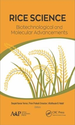 Rice Science: Biotechnological and Molecular Advancements by Deepak Kumar Verma