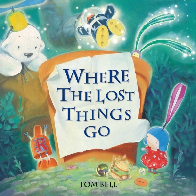 Where the Lost Things Go book