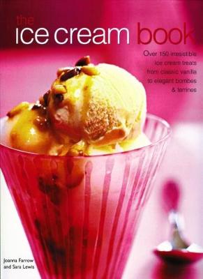 Ice Cream Book by Joanna Farrow