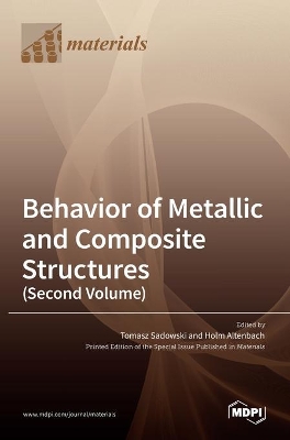 Behavior of Metallic and Composite Structures (Second Volume) book