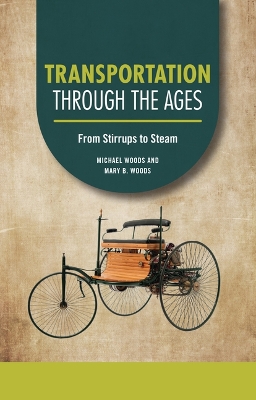 Transportation through the Ages: From Stirrups to Steam book