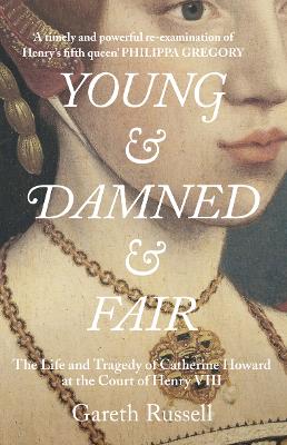 Young and Damned and Fair book