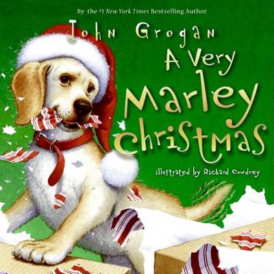 Very Marley Christmas by John Grogan