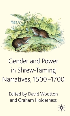 Gender and Power in Shrew-Taming Narratives, 1500-1700 book