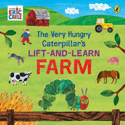 The Very Hungry Caterpillar’s Lift and Learn: Farm book