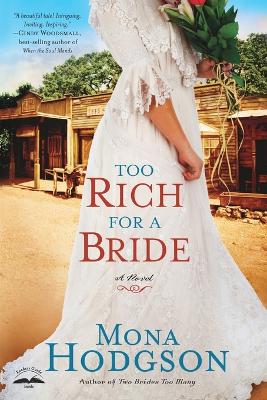 Too Rich for a Bride by Mona Hodgson