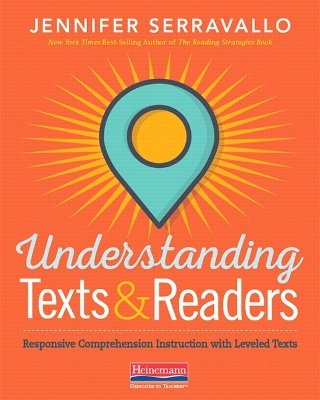 Understanding Texts and Readers: Responsive Comprehension with Leveled Texts book