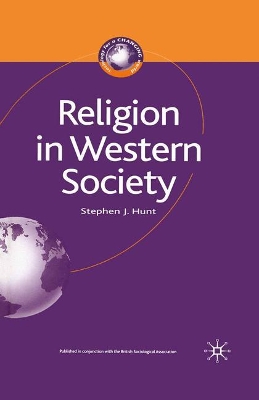 Religion in Western Society by Stephen J. Hunt