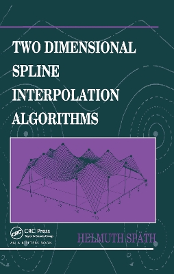 Two Dimensional Spline Interpolation Algorithms book