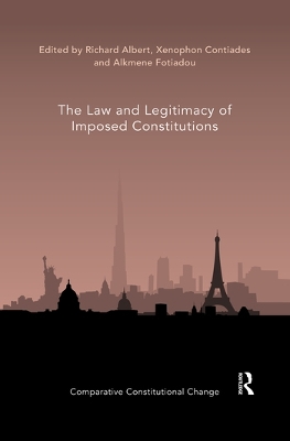 The Law and Legitimacy of Imposed Constitutions book