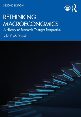 Rethinking Macroeconomics: A History of Economic Thought Perspective book