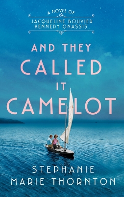 And They Called It Camelot book