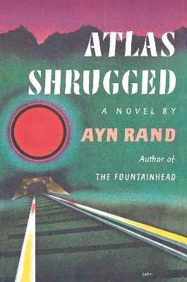 Atlas Shrugged (Centennial Ed. book