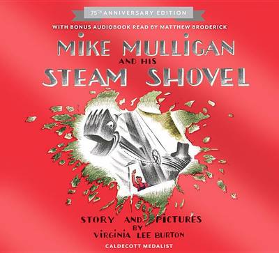 Mike Mulligan and His Steam Shovel by Virginia Lee Burton