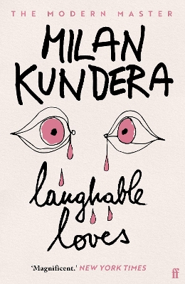 Laughable Loves by Milan Kundera